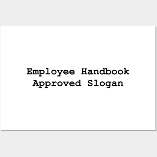 Employee Handbook Approved Slogan Posters and Art